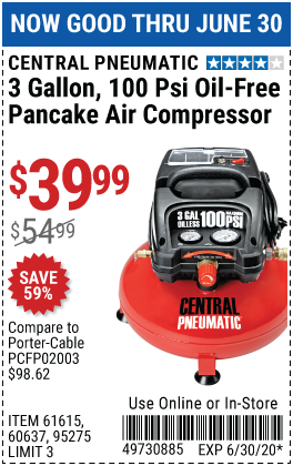 CENTRAL PNEUMATIC 3 Gal. 1 3 HP 100 PSI Oil Free Pancake Air Compressor for 39.99 Harbor Freight Coupons