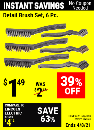 Buy the Detail Brush Set 6 Pc. (Item 69526/93610/62616) for $1.49, valid through 4/8/2021.