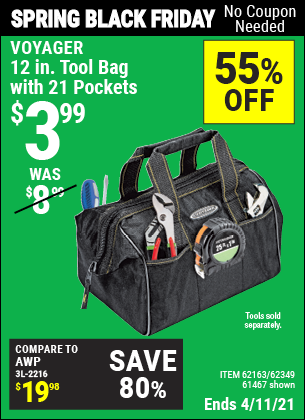 Buy the VOYAGER 12 in. Tool Bag with 21 Pockets (Item 61467/62163/62349) for $3.99, valid through 4/11/2021.