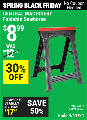 Buy the CENTRAL MACHINERY Foldable Sawhorse (Item 61979/60710) for $8.99, valid through 4/11/2021.