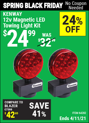 Buy the KENWAY 12V Magnetic LED Towing Light Kit (Item 64282) for $24.99, valid through 4/11/2021.