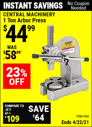 Buy the CENTRAL MACHINERY 1 Ton Arbor Press (Item 3552) for $44.99, valid through 4/22/2021.