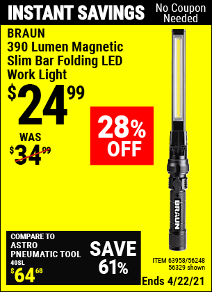 Buy the BRAUN 390 Lumen Magnetic Slim Bar Folding LED Work Light (Item 63958/63958/56248) for $24.99, valid through 4/22/2021.