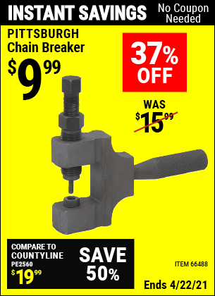 Buy the PITTSBURGH Heavy Duty Chain Breaker (Item 66488) for $9.99, valid through 4/22/2021.