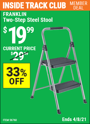 Inside Track Club members can buy the FRANKLIN Two-Step Steel Stool (Item 56760) for $19.99, valid through 4/8/2021.