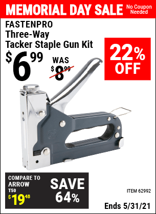 Buy the FASTENPRO Three-Way Tacker Staple Gun Kit (Item 62992) for $6.99, valid through 5/31/2021.