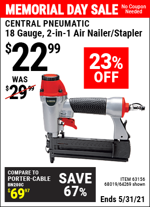 Buy the CENTRAL PNEUMATIC 18 Gauge 2-in-1 Air Nailer/Stapler (Item 68019/68019/63156) for $22.99, valid through 5/31/2021.