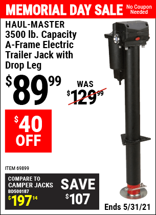 Buy the HAUL-MASTER 3500 Lbs. A-Frame Heavy Duty Electric Trailer Jack with Drop Leg (Item 69899) for $89.99, valid through 5/31/2021.