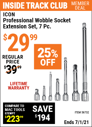 Inside Track Club members can buy the ICON Professional Wobble Socket Extension Set, 7 Pc. (Item 56732) for $29.99, valid through 7/1/2021.