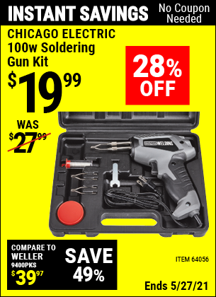 Buy the CHICAGO ELECTRIC 100 Watt Soldering Gun Kit (Item 64056) for $19.99, valid through 5/27/2021.