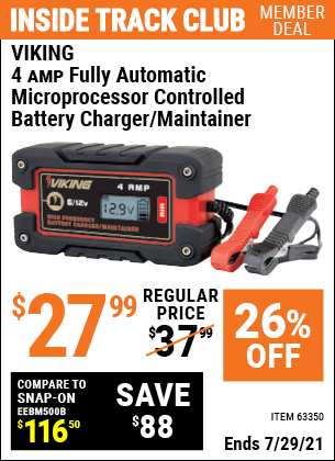 Inside Track Club members can buy the VIKING 4 Amp Fully Automatic Microprocessor Controlled Battery Charger/Maintainer (Item 63350) for $27.99, valid through 7/29/2021.