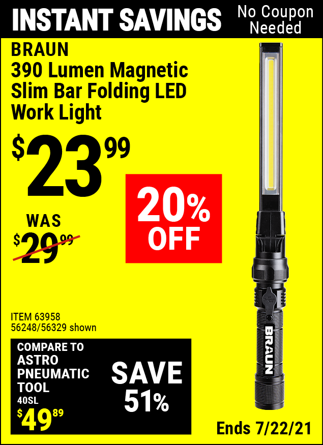 Buy the BRAUN 390 Lumen Magnetic Slim Bar Folding LED Work Light (Item 56329/63958/56248) for $23.99, valid through 7/22/2021.