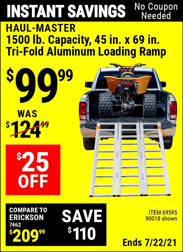 Buy the HAUL-MASTER 1500 lb. Capacity Tri-Fold Aluminum Loading Ramp (Item 90018/69595) for $99.99, valid through 7/22/2021.