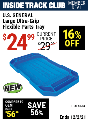 Inside Track Club members can buy the U.S. GENERAL Large Ultra-Grip Flexible Parts Tray (Item 58264) for $24.99, valid through 12/2/2021.