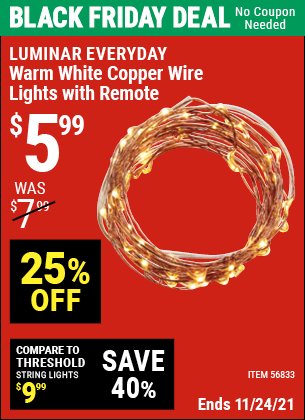 Buy the LUMINAR EVERYDAY Warm White Copper Wire Lights With Remote (Item 56833) for $5.99, valid through 11/24/2021.