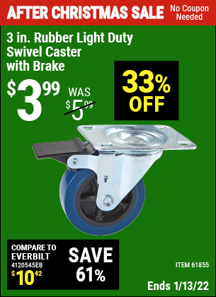 Buy the 3 in. Rubber Light Duty Swivel Caster with Brake (Item 61855) for $3.99, valid through 1/13/2022.