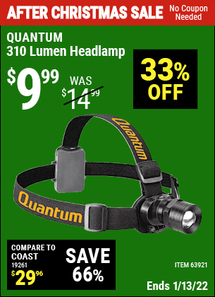 Buy the QUANTUM 310 Lumen Headlamp (Item 63921) for $9.99, valid through 1/13/2022.