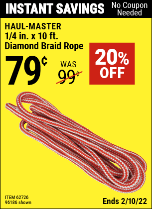 Buy the HAUL-MASTER 1/4 in. x 10 ft. Diamond Braid Rope (Item 96186/62726) for $0.79, valid through 2/10/2022.