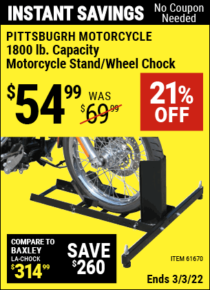 Buy the PITTSBURGH 1800 Lb. Capacity Motorcycle Stand/Wheel Chock (Item 61670) for $54.99, valid through 3/3/2022.