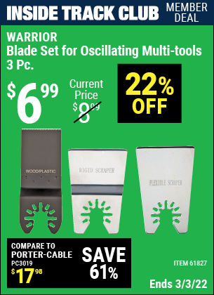 Inside Track Club members can buy the WARRIOR Multi-Tool Blade Set 3 Pc. (Item 61827) for $6.99, valid through 3/3/2022.