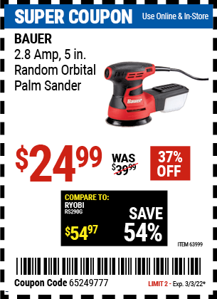 Buy the BAUER 2.8 Amp 5 in. Random Orbital Palm Sander (Item 63999) for $24.99, valid through 3/3/2022.