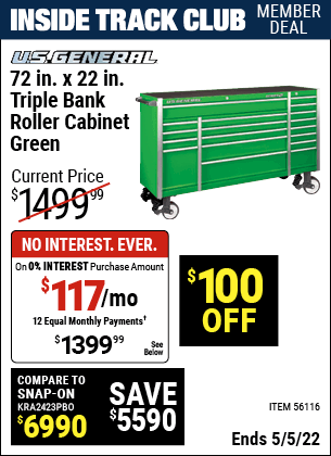 Inside Track Club members can buy the U.S. GENERAL 72 in. x 22 In. Triple Bank Roller Cabinet (Item 56116) for $1399.99, valid through 5/5/2022.