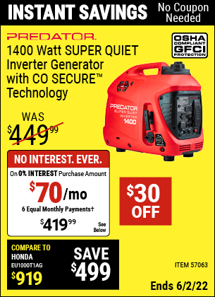 Buy the PREDATOR 1400 Watt Super Quiet Inverter Generator with CO SECURE™ Technology (Item 57063) for $419.99, valid through 6/2/2022.