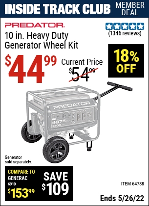 Inside Track Club members can buy the PREDATOR 10 in. Heavy Duty Generator Wheel Kit (Item 64788) for $44.99, valid through 5/26/2022.