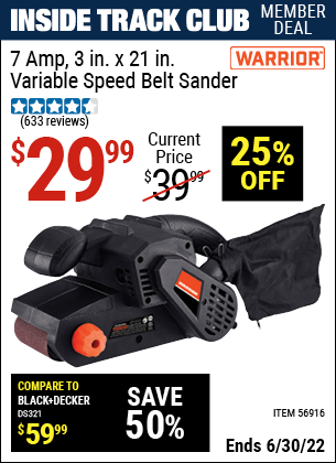 Buy the WARRIOR 7 Amp 3 In. X 21 In. Belt Sander (Item 56916) for $29.99, valid through 6/30/2022.