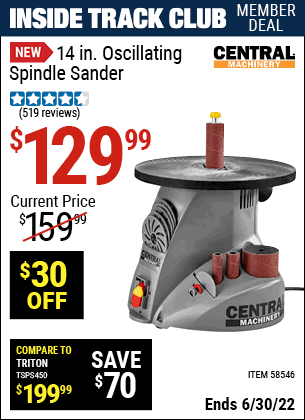 Buy the CENTRAL MACHINERY 14 in. Oscillating Spindle Sander (Item 58546) for $129.99, valid through 6/30/2022.