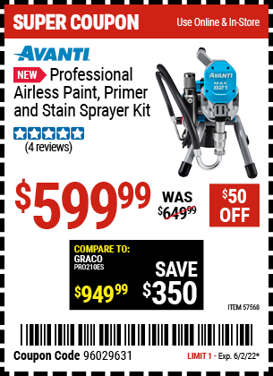 Buy the AVANTI Professional Airless Paint – Primer & Stain Sprayer Kit (Item 57568) for $599.99, valid through 6/2/2022.