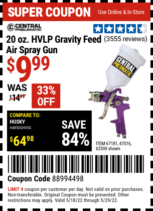 Buy the CENTRAL PNEUMATIC 20 oz. HVLP Gravity Feed Air Spray Gun (Item 62300/47016/67181) for $9.99, valid through 5/29/2022.