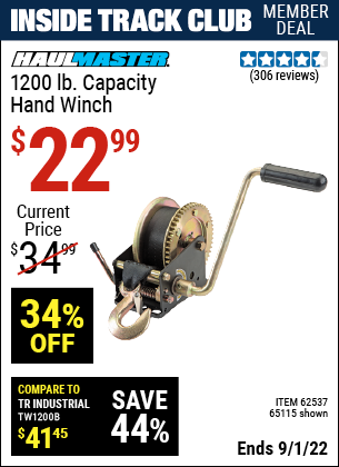 Inside Track Club members can buy the HAUL-MASTER 1200 Lbs. Capacity Hand Winch (Item 65115/62537) for $22.99, valid through 9/1/2022.