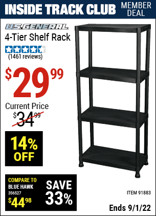 Inside Track Club members can buy the U.S. GENERAL 4-Tier Shelf Rack (Item 91883) for $29.99, valid through 9/1/2022.