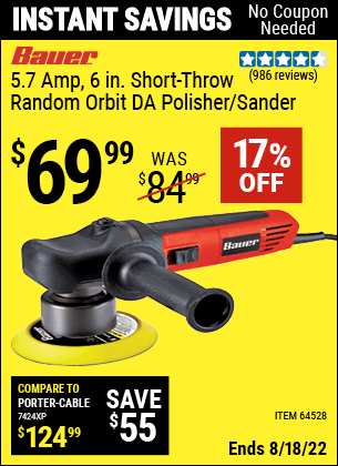 Buy the BAUER 8mm Random Orbit 6 In. DA Polisher/Sander (Item 64528/64529) for $69.99, valid through 8/18/2022.