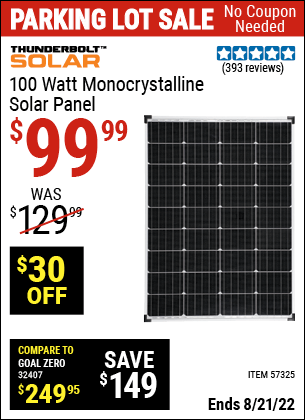 Buy the THUNDERBOLT 100 Watt Monocrystalline Solar Panel (Item 57325) for $99.99, valid through 8/21/2022.