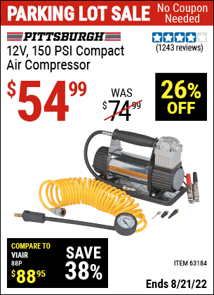 Buy the PITTSBURGH AUTOMOTIVE 12V 150 PSI Compact Air Compressor (Item 63184) for $54.99, valid through 8/21/2022.