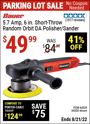 Buy the BAUER 8mm Random Orbit 6 In. DA Polisher/Sander (Item 64528/64529) for $49.99, valid through 8/21/2022.