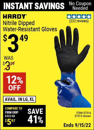 Buy the HARDY Nitrile Dipped Waterproof Gloves Large (Item 57513/57514) for $3.49, valid through 9/15/2022.