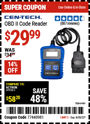 Buy the CEN-TECH OBD II Code Reader (Item 64981) for $29.99, valid through 8/28/2022.