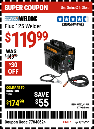 Buy the CHICAGO ELECTRIC Flux 125 Welder (Item 63582/57798/63583) for $119.99, valid through 8/28/2022.