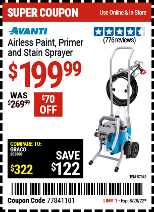 Buy the AVANTI Airless Paint, Primer & Stain Sprayer Kit (Item 57042) for $199.99, valid through 8/28/2022.