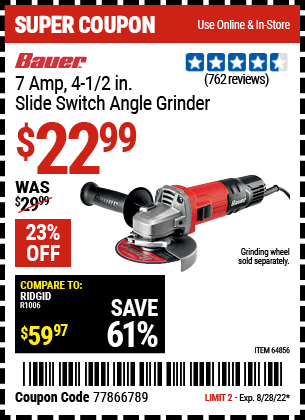 Buy the BAUER Corded 4-1/2 in. 7 Amp Heavy Duty Angle Grinder with Tool-Free Guard (Item 64856) for $22.99, valid through 8/28/2022.