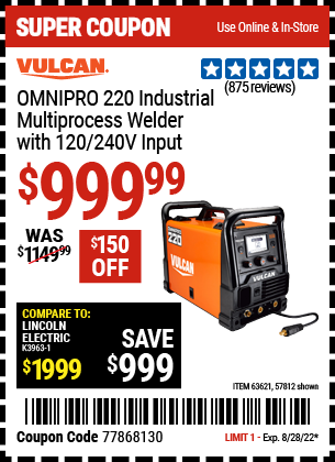 Buy the VULCAN OmniPro 220 Industrial Multiprocess Welder With 120/240 Volt Input (Item 63621/63621) for $999.99, valid through 8/28/2022.