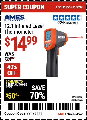 Buy the AMES 12:1 Infrared Laser Thermometer (Item 63985/64310) for $14.99, valid through 8/28/2022.