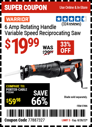 Buy the WARRIOR 6 Amp Rotating Handle Variable Speed Reciprocating Saw (Item 57806) for $19.99, valid through 8/28/2022.