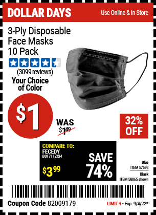 Buy the 3-Ply Disposable Face Masks (Item 57593/58065) for $1, valid through 9/4/2022.