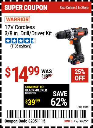 Buy the WARRIOR 12v Lithium-Ion 3/8 In. Cordless Drill/Driver (Item 57366) for $14.99, valid through 9/4/2022.