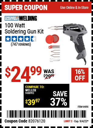 Buy the CHICAGO ELECTRIC 100 Watt Soldering Gun Kit (Item 64056) for $24.99, valid through 9/4/2022.