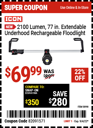 Buy the ICON 2100 Lumen 77 in. Extendable Underhood Rechargeable Floodlight (Item 58990) for $69.99, valid through 9/4/2022.